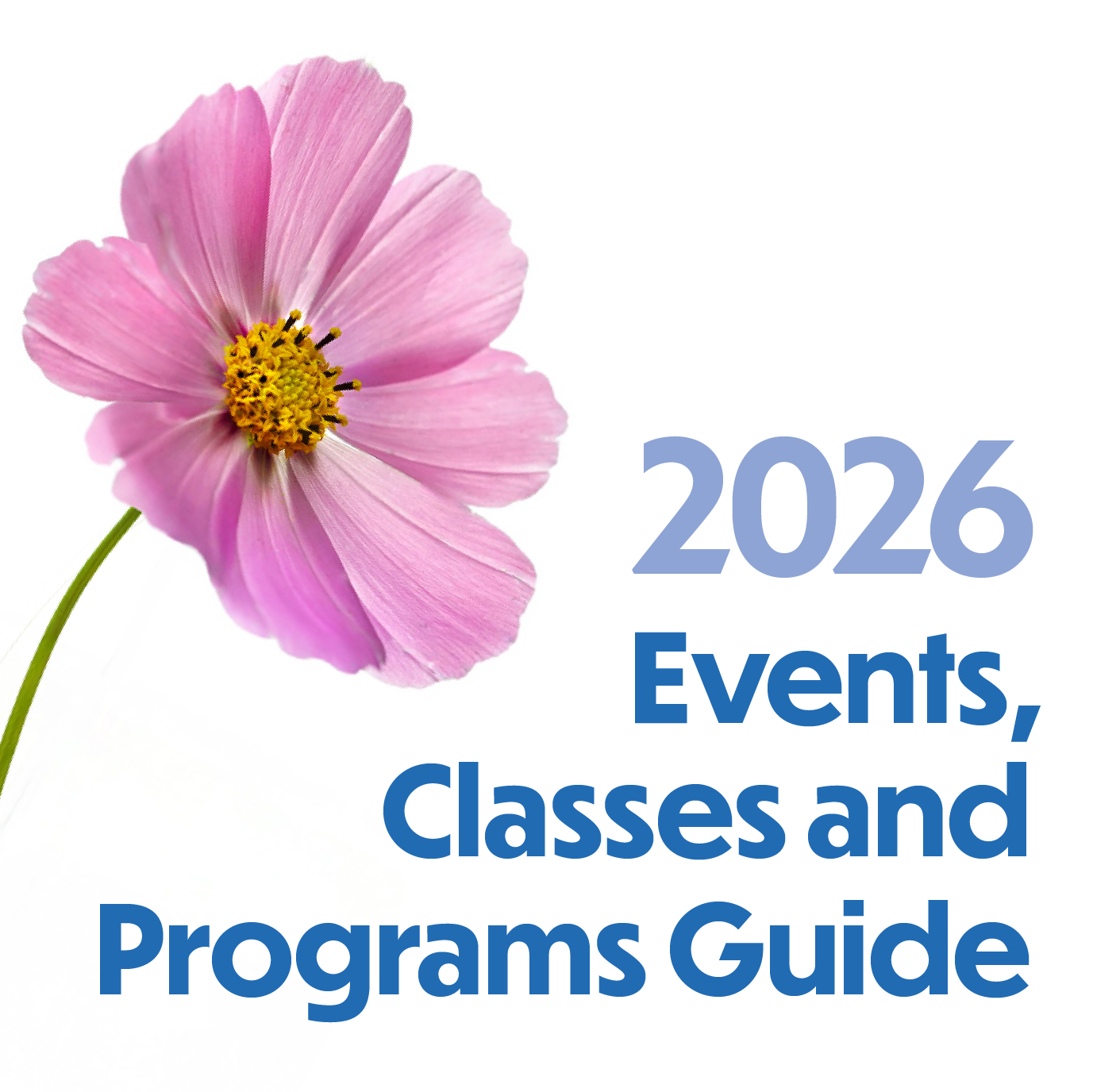 2026 Events, Classes and Programs Guide